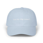 "can my dog come?" Hat
