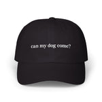 "can my dog come?" Hat