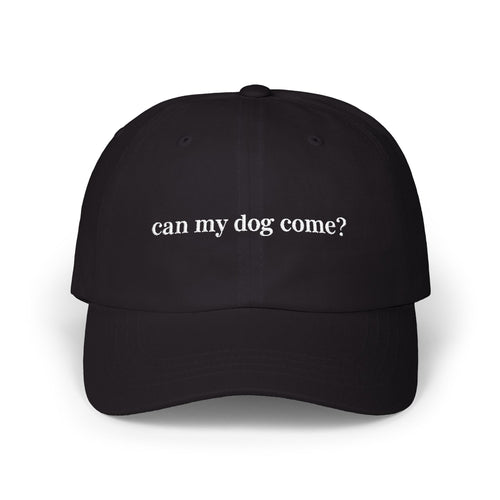 "can my dog come?" Hat