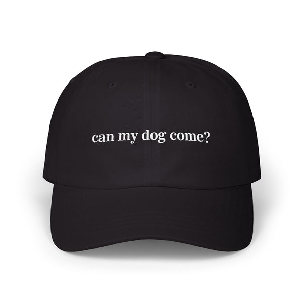 "can my dog come?" Hat